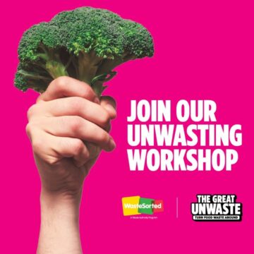 A hand holding a broccoli floret against a bright pink background with the text Join our unwasting workshop and logos for WasteSorted and The Great Unwaste.