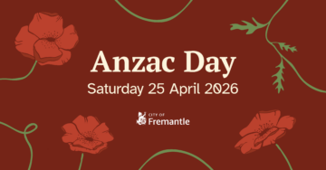 Red background with illustrated red poppies and green stems. White text reads “Anzac Day, Saturday 25 April 2026,” with the City of Fremantle logo at the bottom.