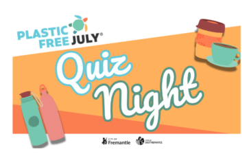 Plastic Free July Quiz Night poster with reusable bottles, a coffee cup, and the City of Fremantle logos. The text is colorful on an orange background with eco-friendly theme illustrations.