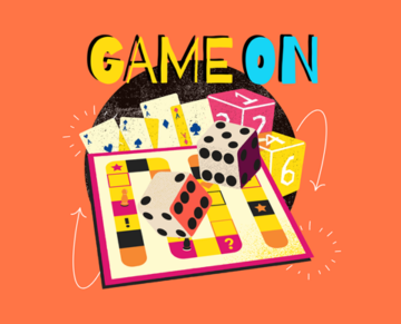 A colorful illustration features Game On text above a board game with cards, dice, game pieces, and arrows, all set against an orange background.