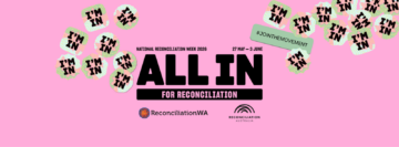 Pink banner for National Reconciliation Week 2023 with text ALL IN FOR RECONCILIATION, IM IN badges, dates 27 May–3 June, #JOINTHMOVEMENT, and logos for ReconciliationWA and Reconciliation Australia.