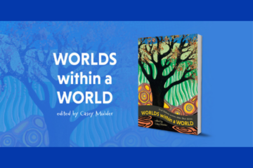 The image features a book titled Worlds within a World, edited by Casey Mulder, with a colorful tree illustration on the cover. The background is blue with abstract patterns and bold white text displaying the book title.